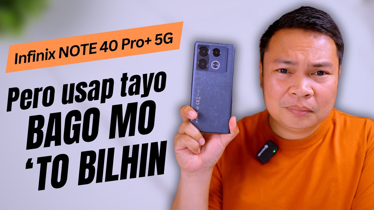 Infinix NOTE 40 Pro+ 5G - ANG SOSYAL NITO!