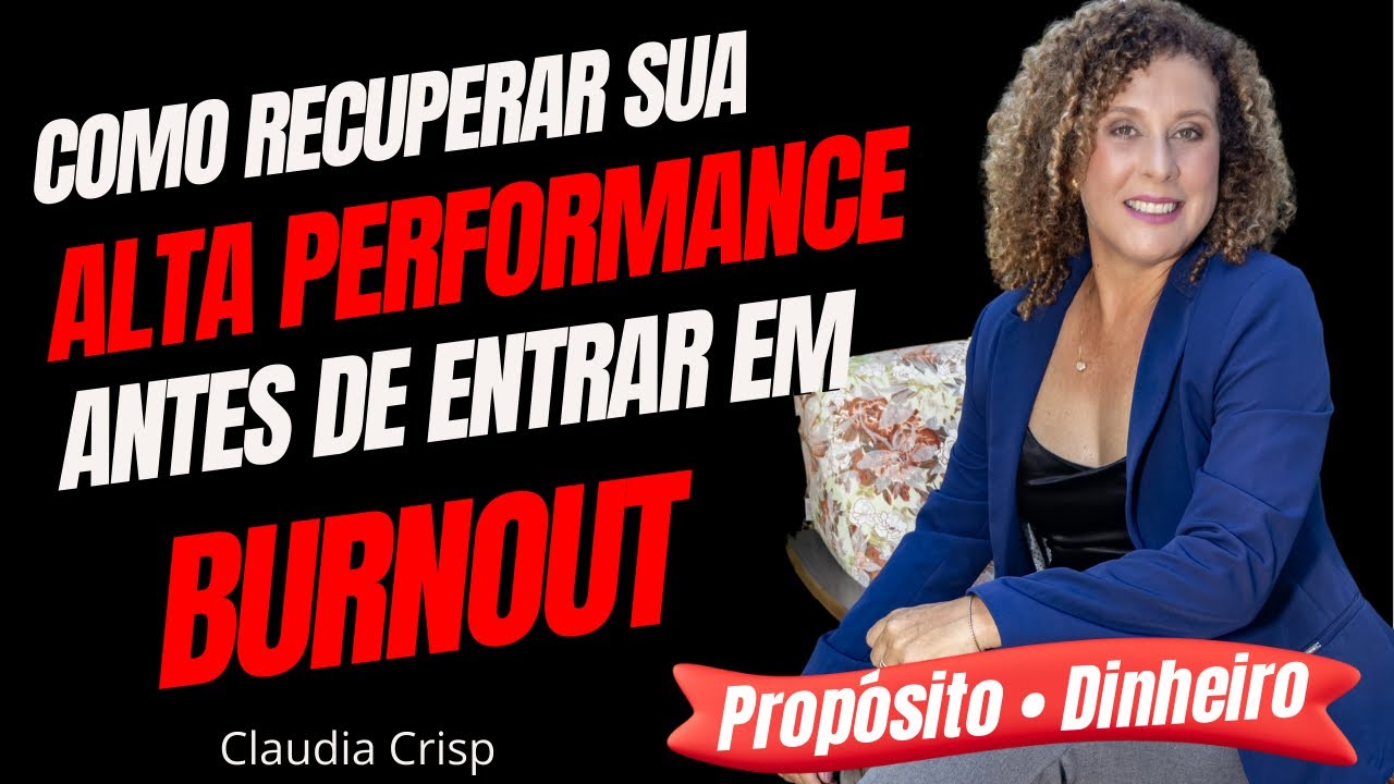 Como recuperar sua alta performance antes de entrar em burnout