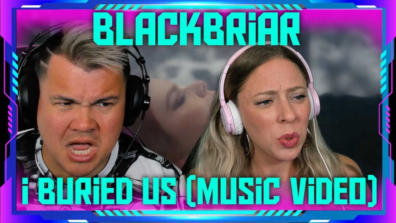 Reaction to Blackbriar - I Buried Us (Official Music Video) | THE WOLF HUNTERZ Jon and Dolly