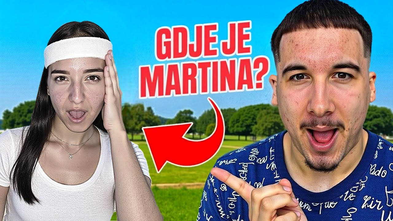 GDJE JE MARTINA?