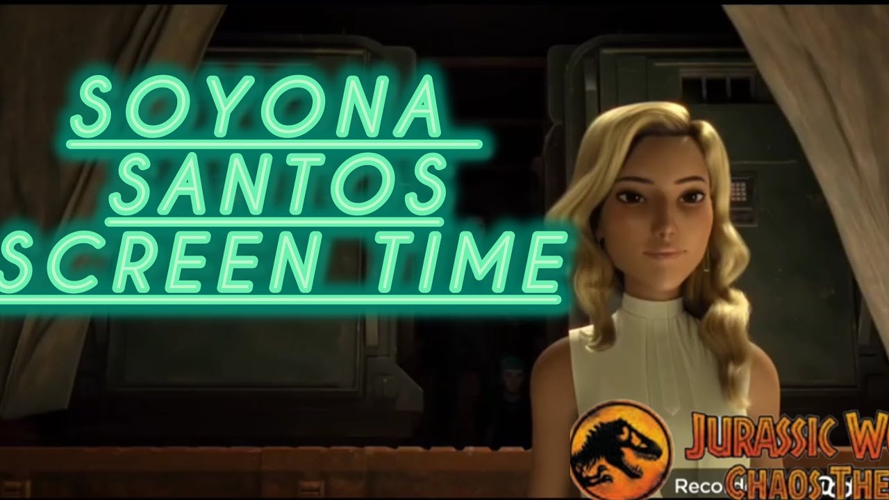 SOYONA SANTOS SCREEN TIME- JURASSIC WORLD CHAOS THEORY