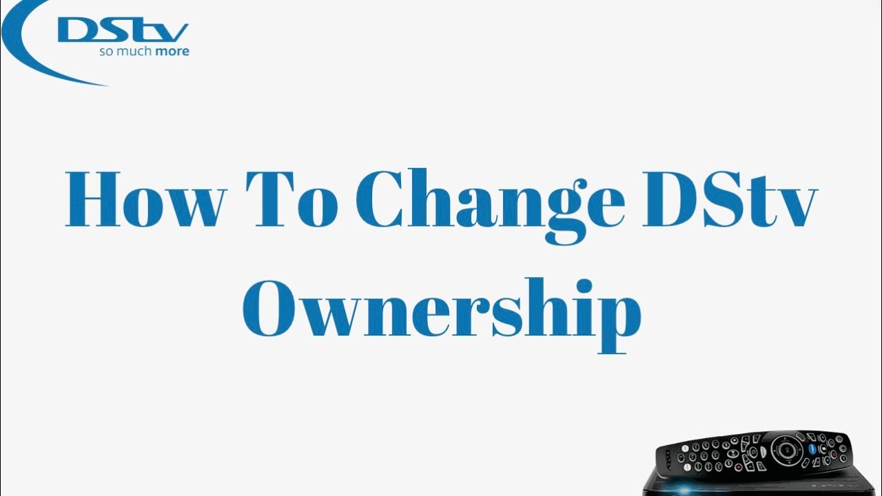 Dstv Change Of Ownership