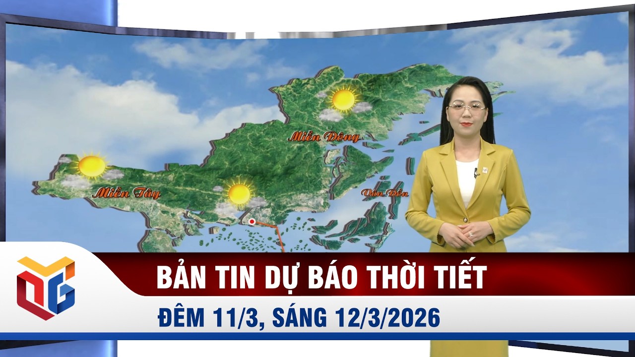 Dự báo thời tiết đêm 11, ngày 12/3/2026