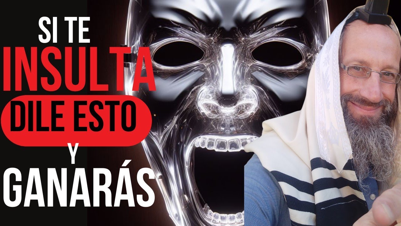 ¿Cómo Responder a un Insulto y Ganar Siempre?!!!  Pruébalo!