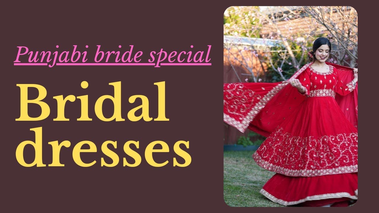 Beautiful bridal dresses and lehnga of 2022 | special dress designs for your special day