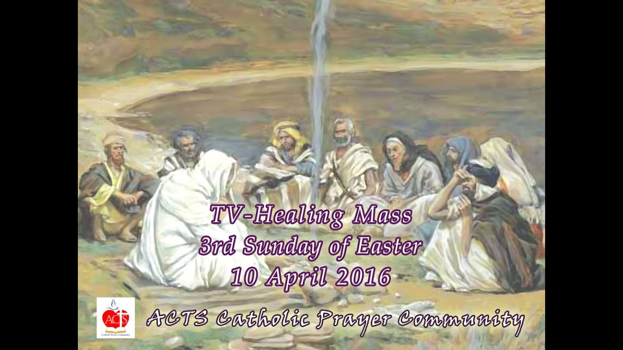 Sunday TV Healing Mass for the Homebound (April 10, 2016)