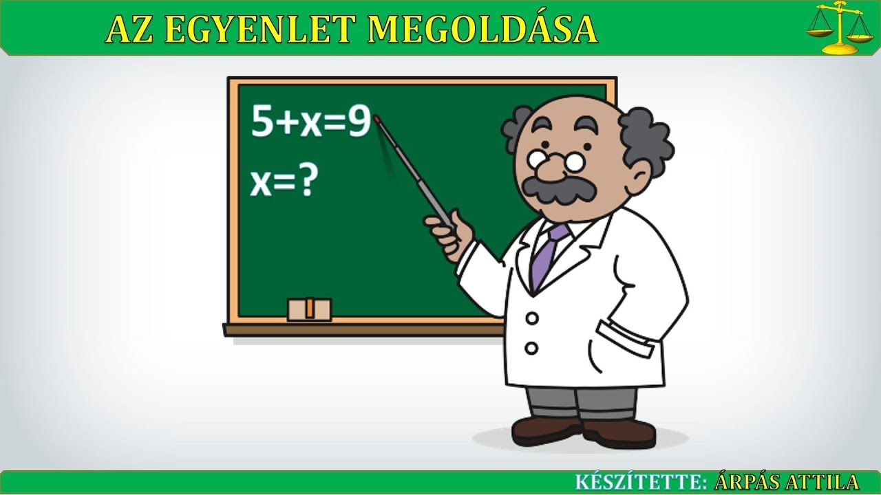 EGYENLETEK MEGOLDÁSA