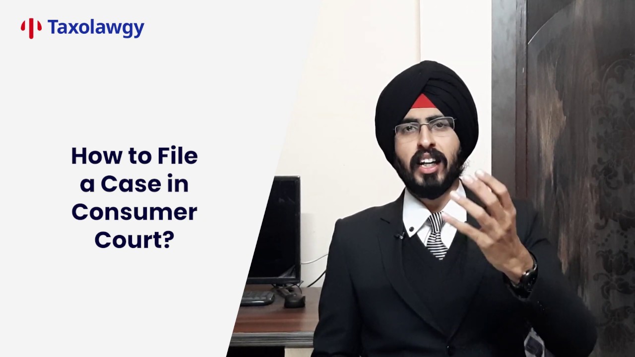How To File Case In Consumer Court | Consumer Protection Act-2019 - Taxolawgy