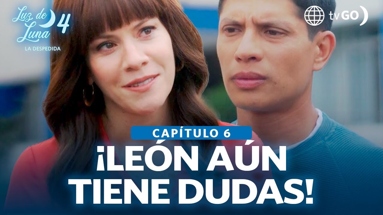 Luz de Luna 4: León intenta acercarse a Daniela (Capítulo n° 6)