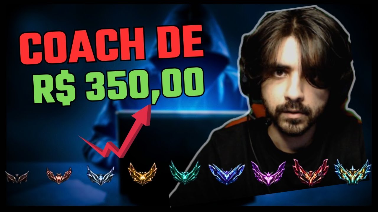 O que Tem um Coach de R$ 350,00 no LoL? Eu Te Mostro!