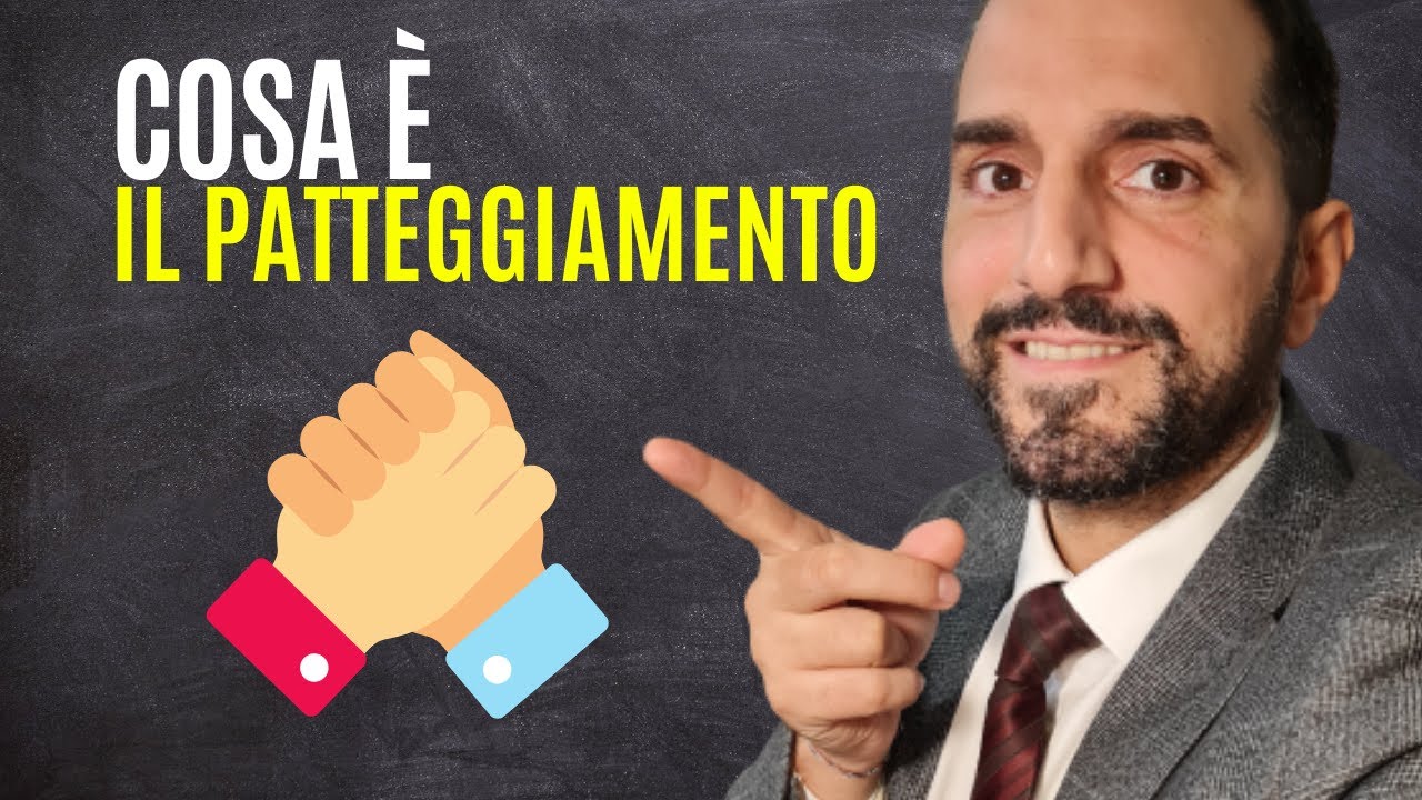 PROCEDURA PENALE: cosa è il PATTEGGIAMENTO?