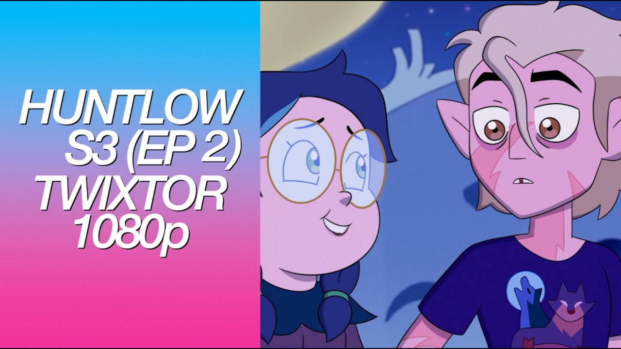 (TOH) S3 EP 2 Huntlow Scene Pack || Twixtored\Slowed [1080p]