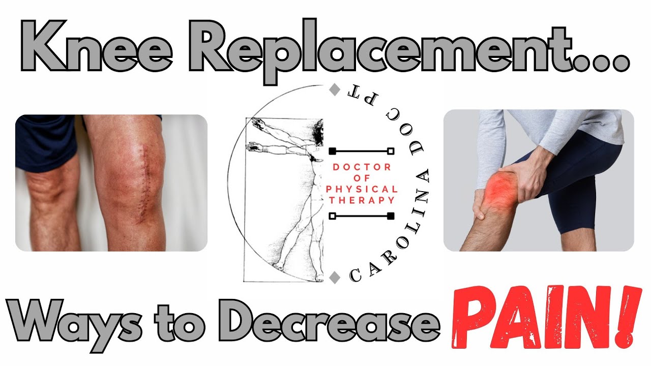 Prescriptions for Less Pain After Knee Replacements