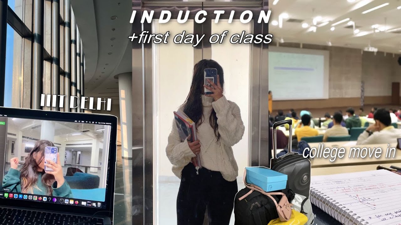 college move in + first week at  IIIT Delhi