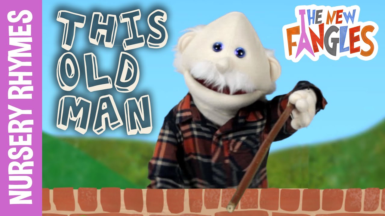This Old Man | Nursery Rhymes for Kids | The New Fangles Puppet Band