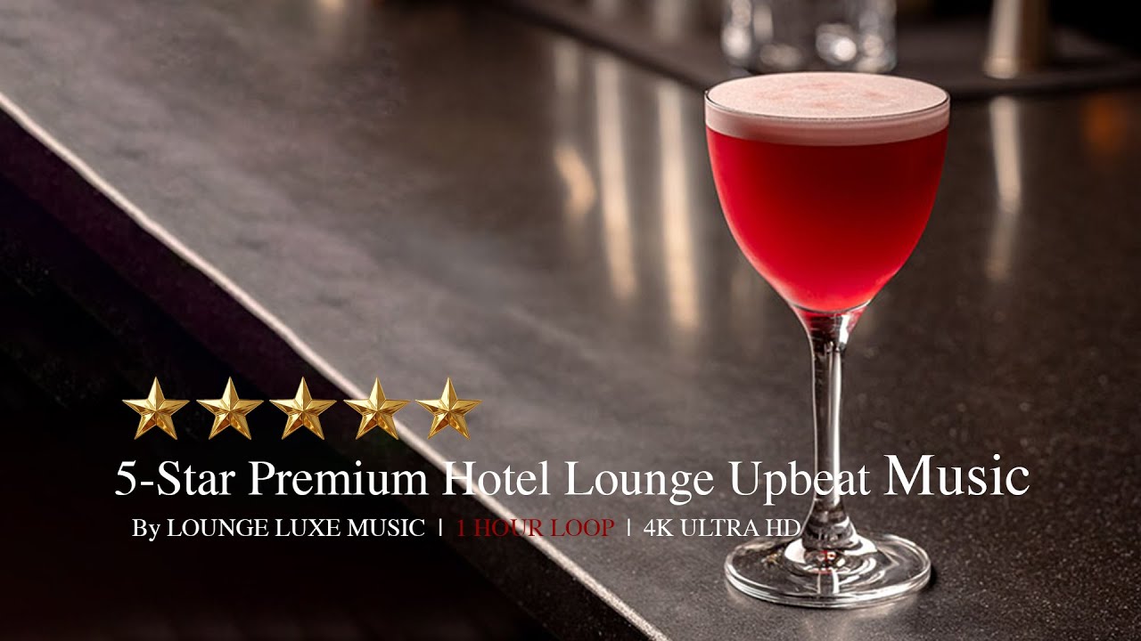 Luxury Hotel Lounge 2026 | 1 Hour Premium Lobby Music & Ambience