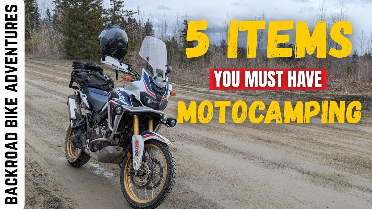 I Never Motorcycle Camp Without These 5 Things