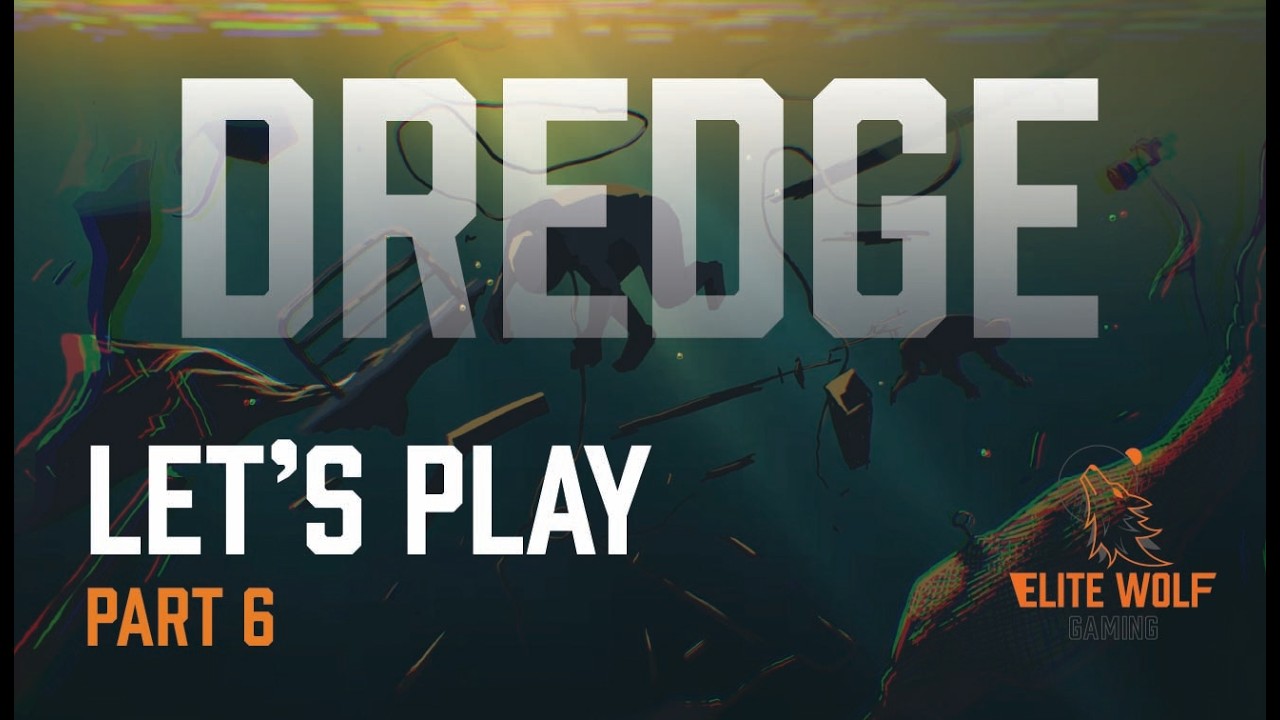 This kraken gonna call me DADDY [DREDGE LET'S PLAY EP.6]