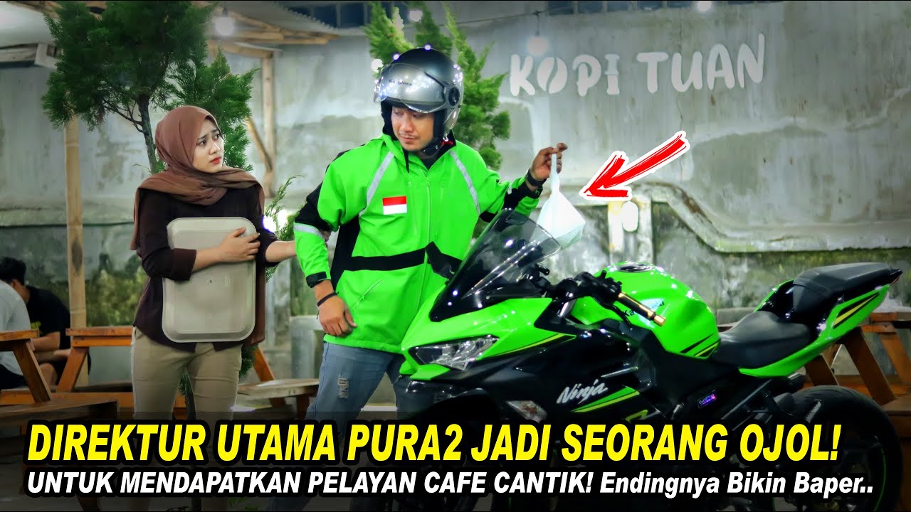 DIREKTUR UTAMA PURA2 JADI SEORANG OJOL! UNTUK MENDAPATKAN PELAYAN CAFE CANTIK! Endingnya Bikin Baper