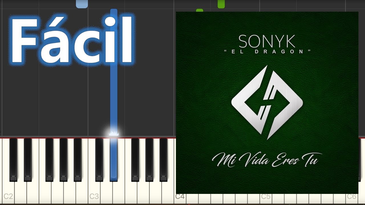 Mi vida eres tú - Sonyk el dragón/Piano tutorial/Synthesia