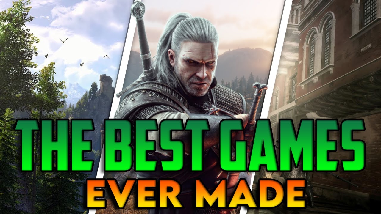 The Top 10 Best Games EVER MADE