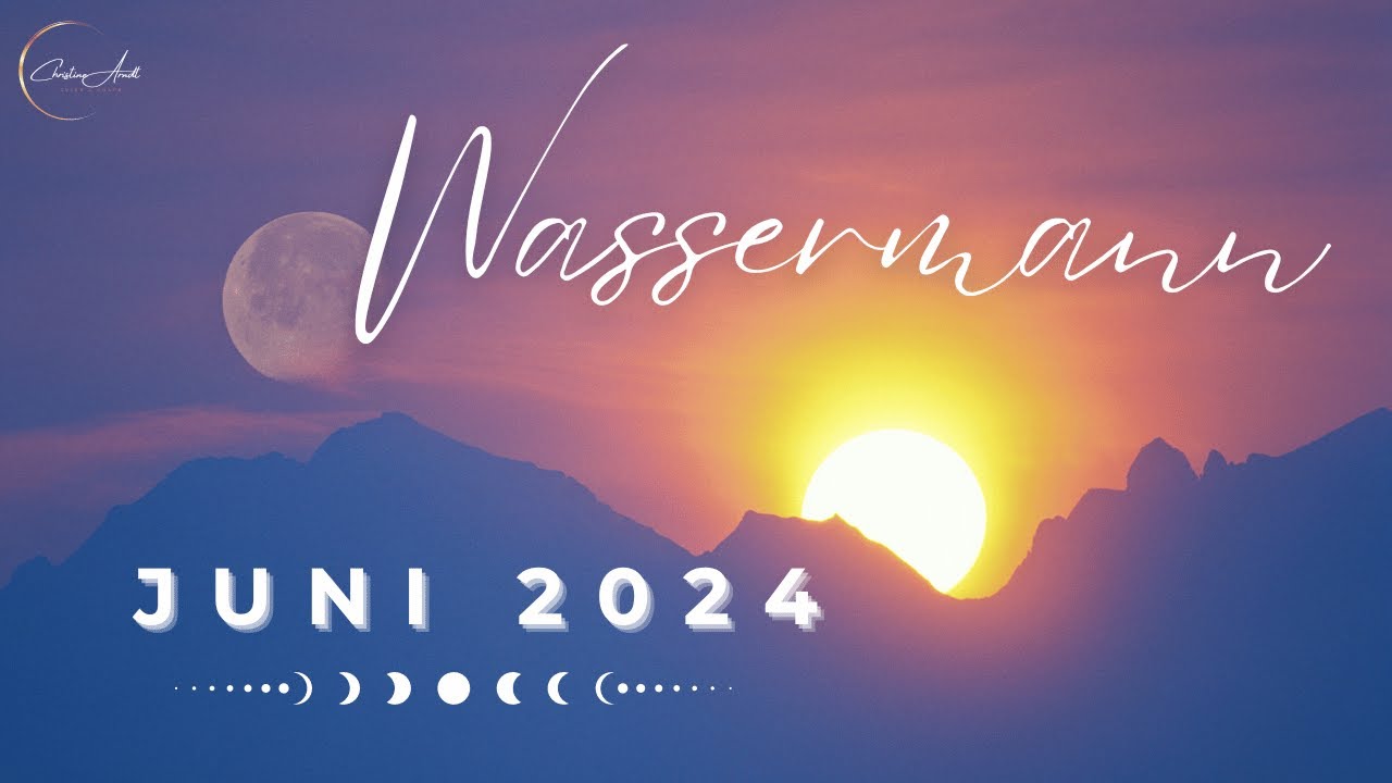 Wassermann Juni 2024 // 👫 💎🍀Hand in Hand mit der geistigen Welt 💪