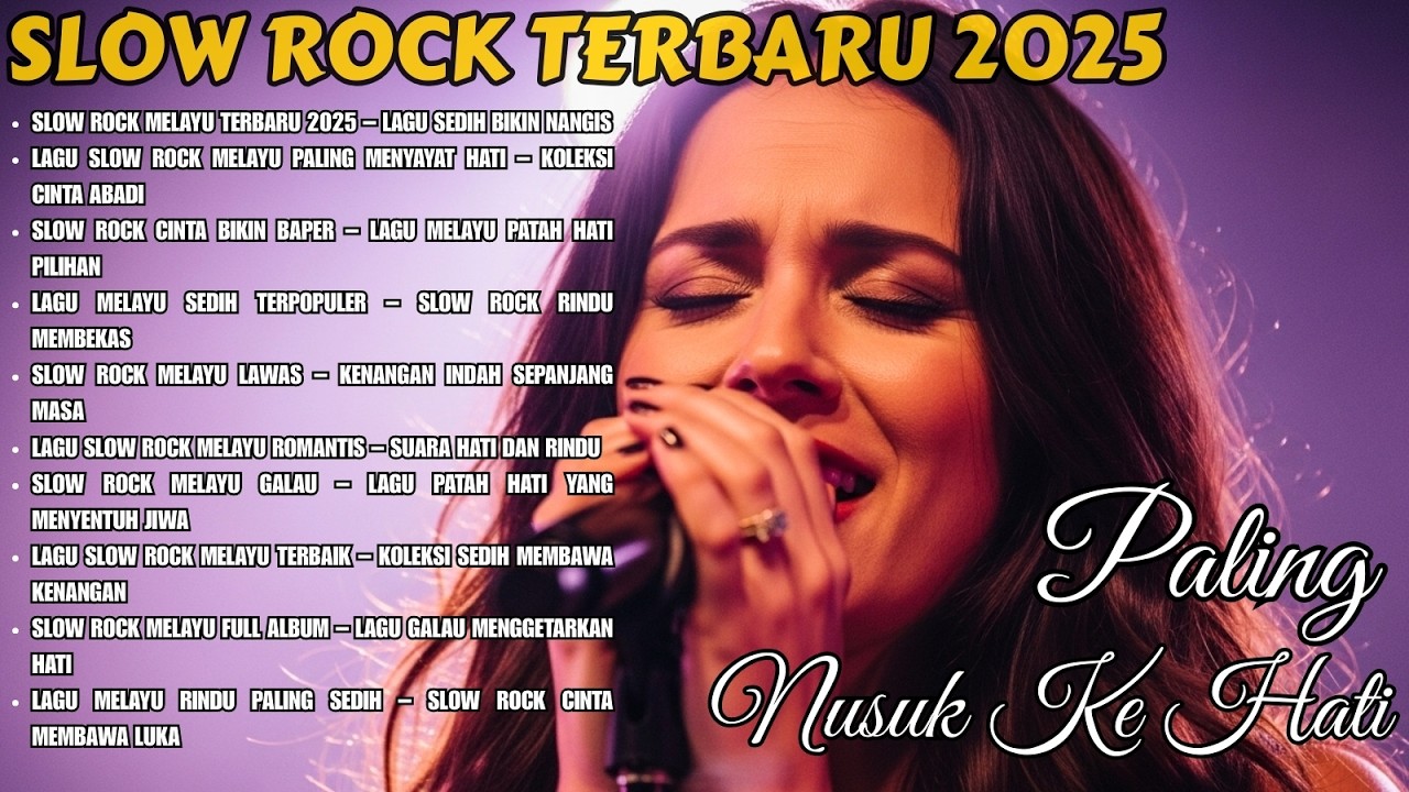 Slow Rock Melayu Galau 2025 – Lagu Kenangan Sedih Paling Dalam