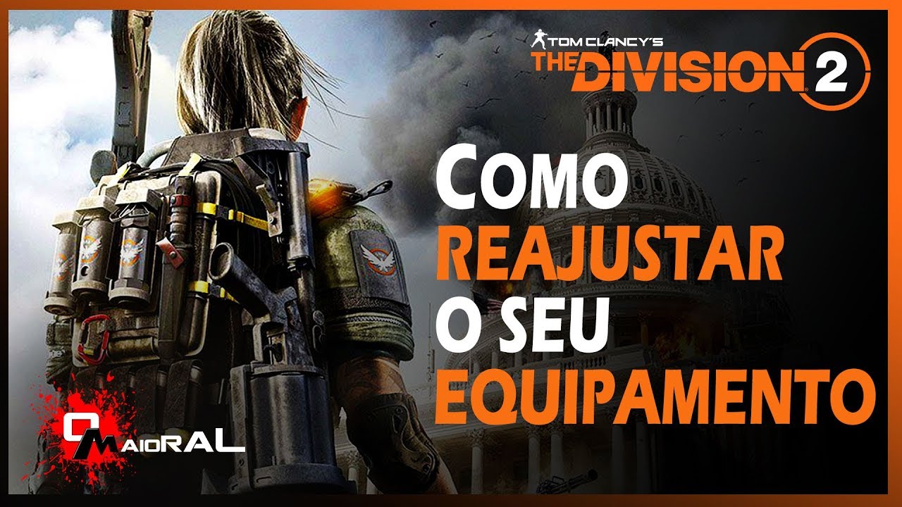THE DIVISION 2 - Como Reajustes/Recalibragens Funcionam!