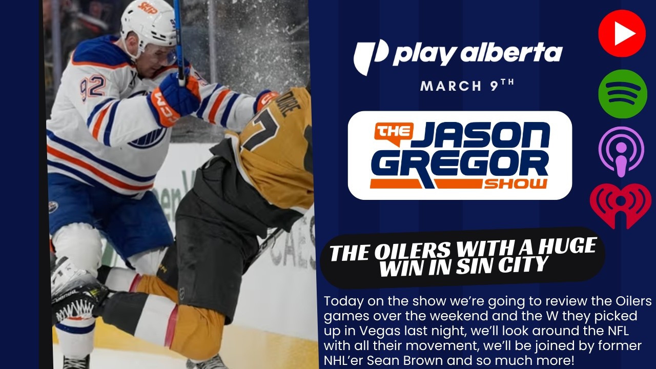 The Oilers With A Huge Win In Sin City | Jason Gregor Show | March 9th, 2026