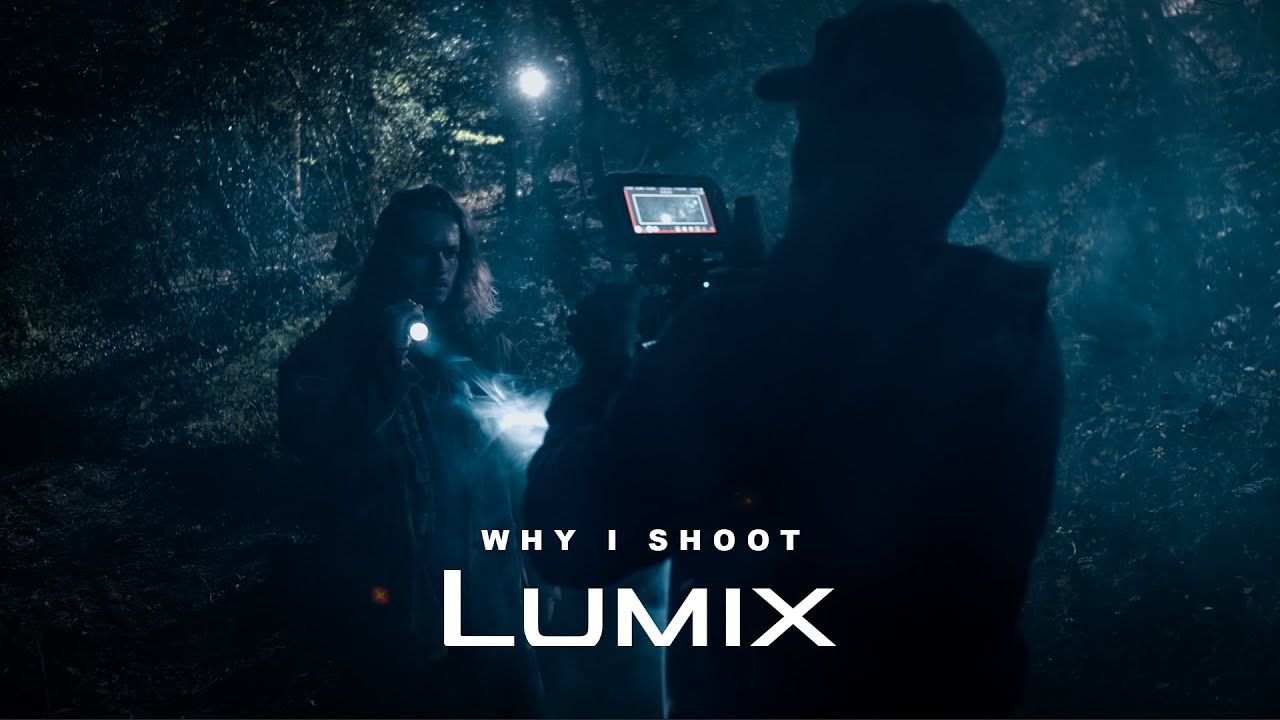Why I Shoot LUMIX