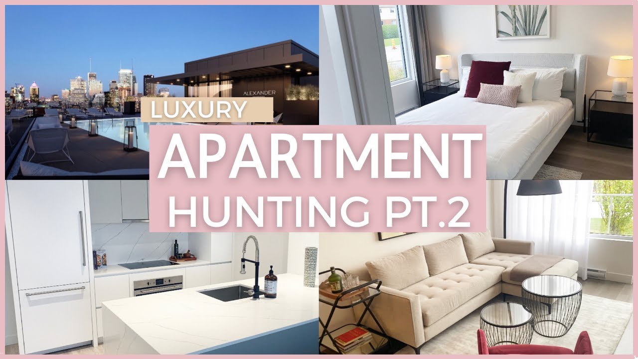 LUXURY APARTMENT HUNTING IN CANADA/ COME APARTMENT HUNTING WITH ME FOR MY DREAM CONDON PT.2