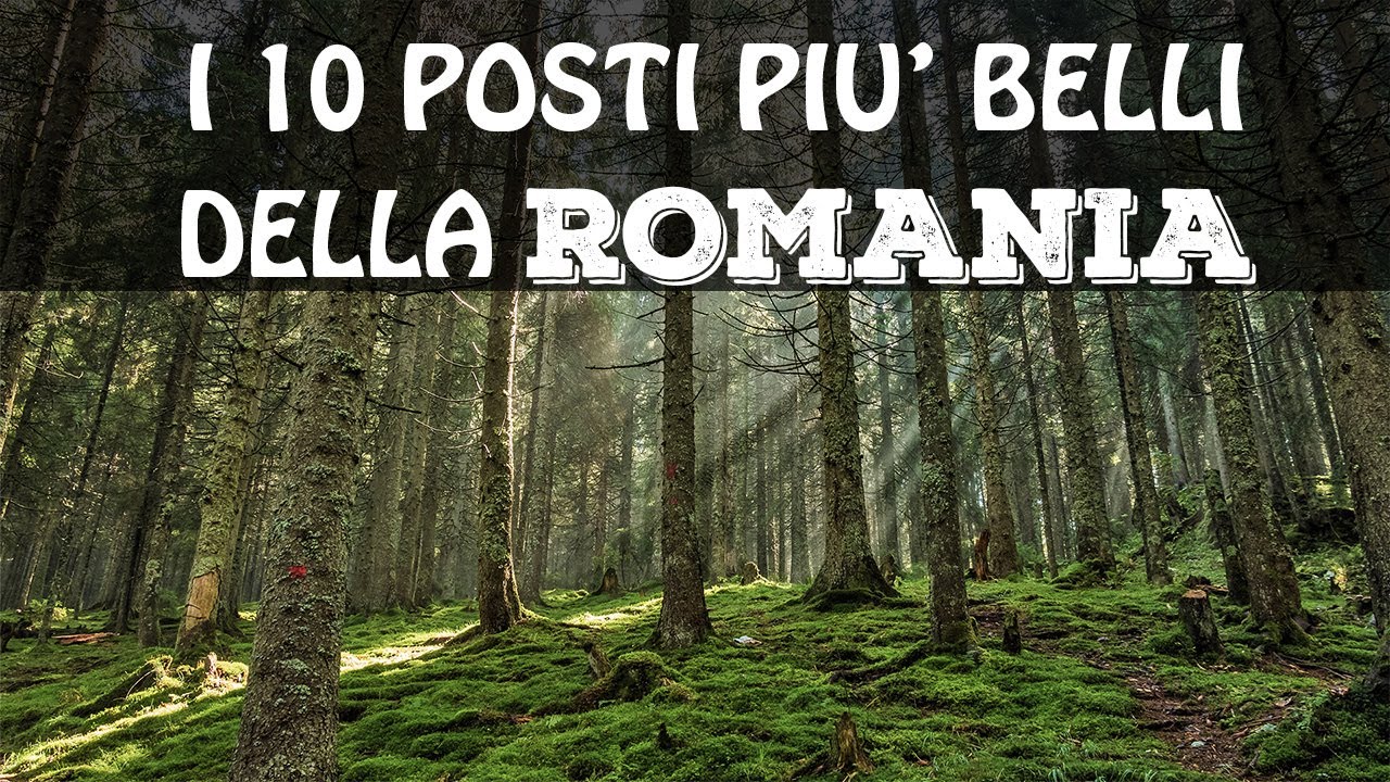 Top 10 cosa vedere in ROMANIA |  I 10 posti pi&ugrave; belli della Romania