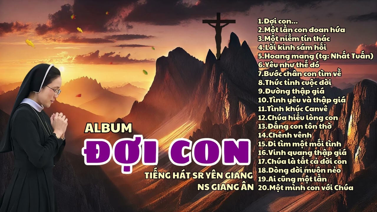 Album Thánh Ca..ĐỢI CON..Tình Yêu Thiên Chúa và Thân Phận Con người
