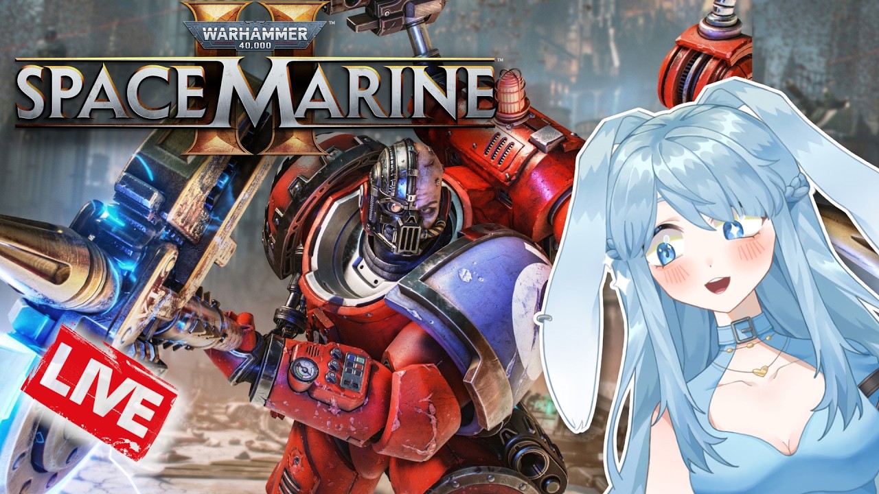 [Space Marine 2] Heard there is a Techmarin to try out! | Bunny Vtuber Live