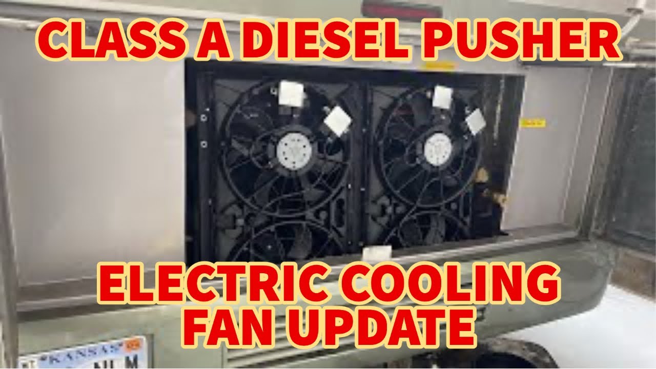 Diesel Pusher with Electric Fans: How's it working?