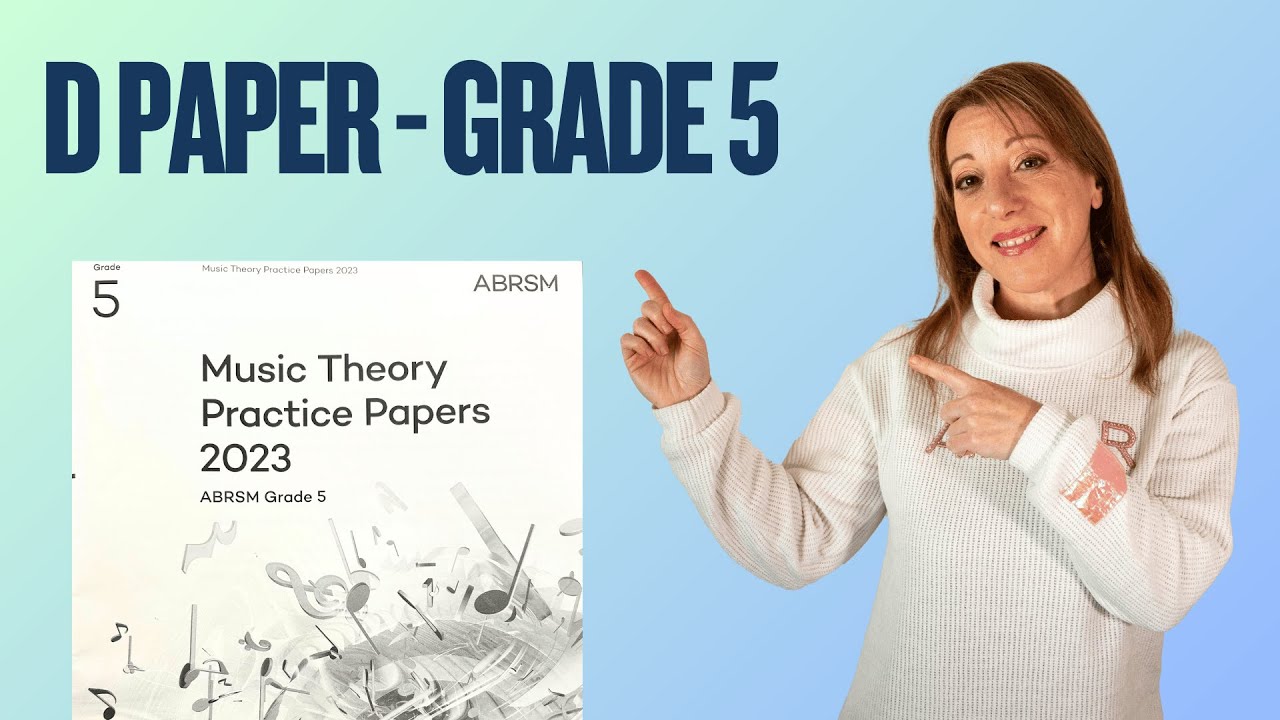 D paper Grade 5 2023 | ABRSM | ANSWERED AND EXPLAINED