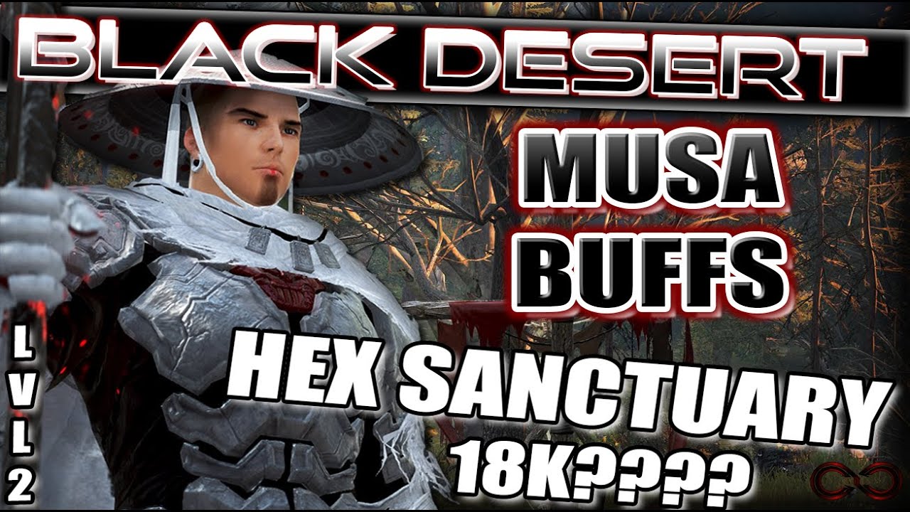 Hexe Sanctuary | Awakening MUSA 18K??? P/H Lvl 2 | Black Desert