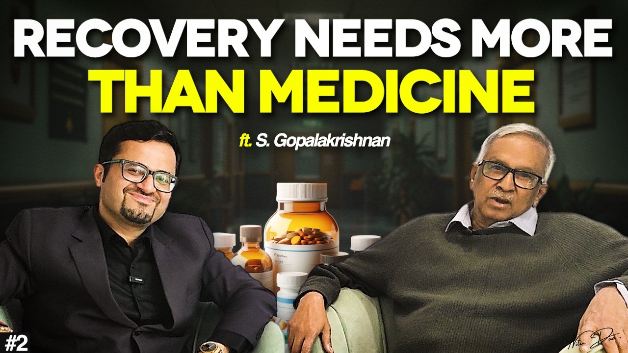 Mind’s Role When Medicine Can't Cure You 100% | Nitin Dua x Gopalakrishnan