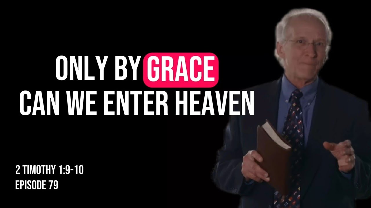 2 Timothy 1:9-10 | John Piper | Only By Grace Can We Enter 