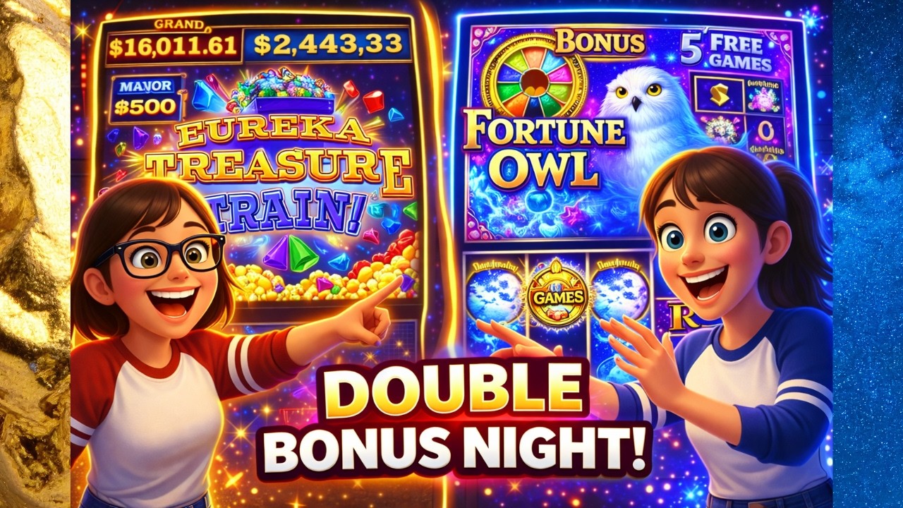 DOUBLE BONUS NIGHT! 🎰 Eureka Treasure Train & Fortune Owl Go OFF!