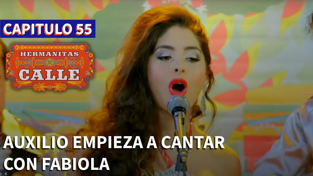 Las Hermanitas Calle 👭 (Capítulo 55) | Novelas completas en español latino |  Carolina Gaitan