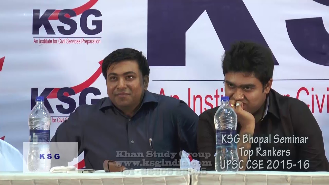 Part 2 of Seminar, Bhopal, June 2016, UPSC Toppers, Dr Khan,  KSG India