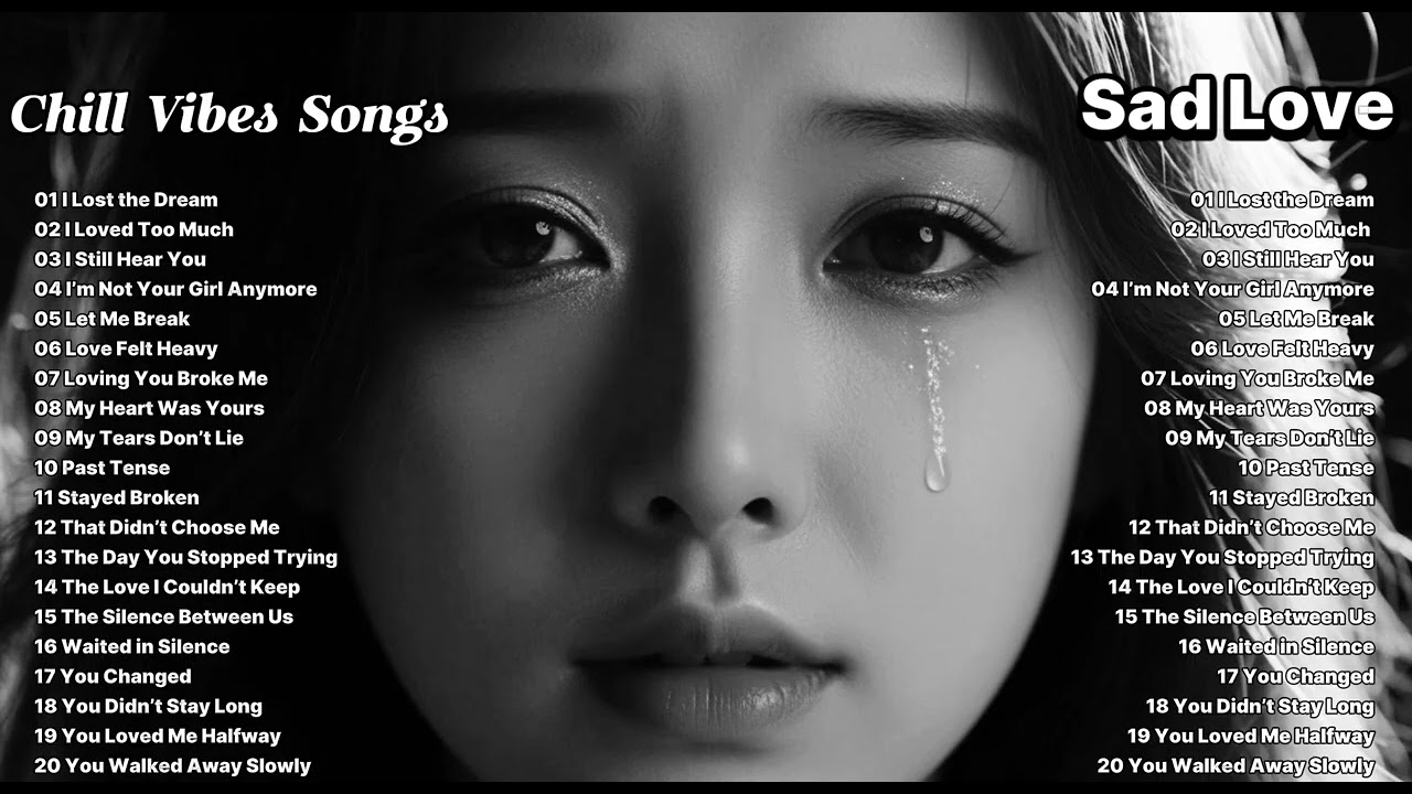 Beautiful English Sad Love Songs 🔥🎶 Nonstop Relaxing Music 2026 💞💞 Slowed Pop ~ I Lost the Dream
