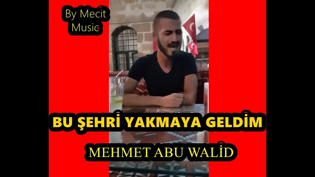 Mehmet Abu Walid -  Bu Şehri Yakmaya Geldim (Sana Bir Sözüm Var Gitmeden Önce)