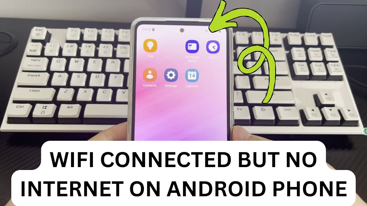 My Android Phone Says Wi-Fi Connected But No Internet Access. What Should I Do?