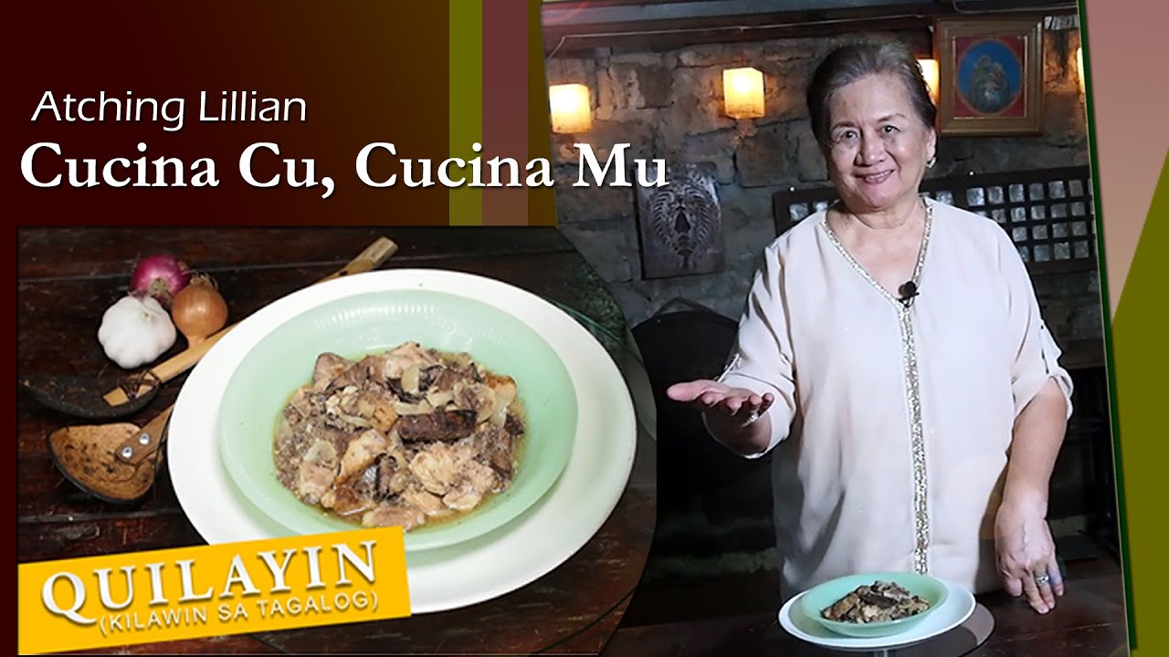 Quilayin (Kilayin) Kapampangan | Simple and Easy to Prepare | Atching LIllian