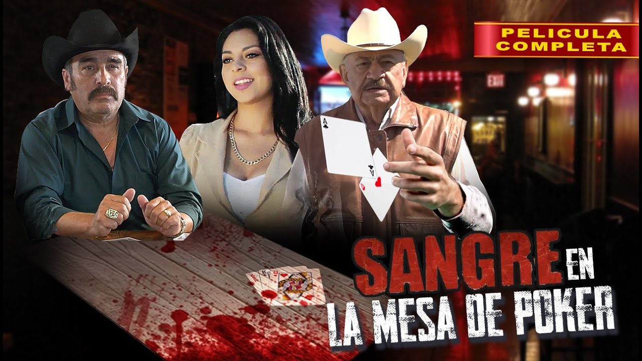 Sangre Sobre la Mesa de Poker | La Pelicula Completa Mexicana | Cine mexicano en español | Accion