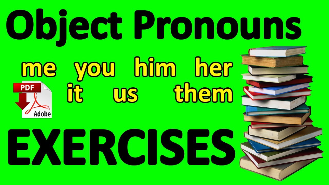 Object Pronouns (me, you, him, her, it, us, them) + PDF Exercises  - Easy English Lesson