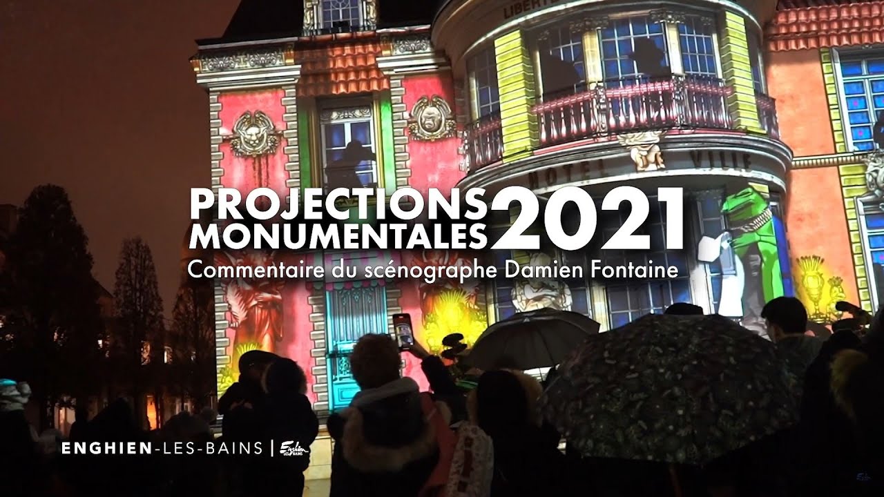 Projections Monumentales 2021 - Commentaire du scénographe Damien Fontaine
