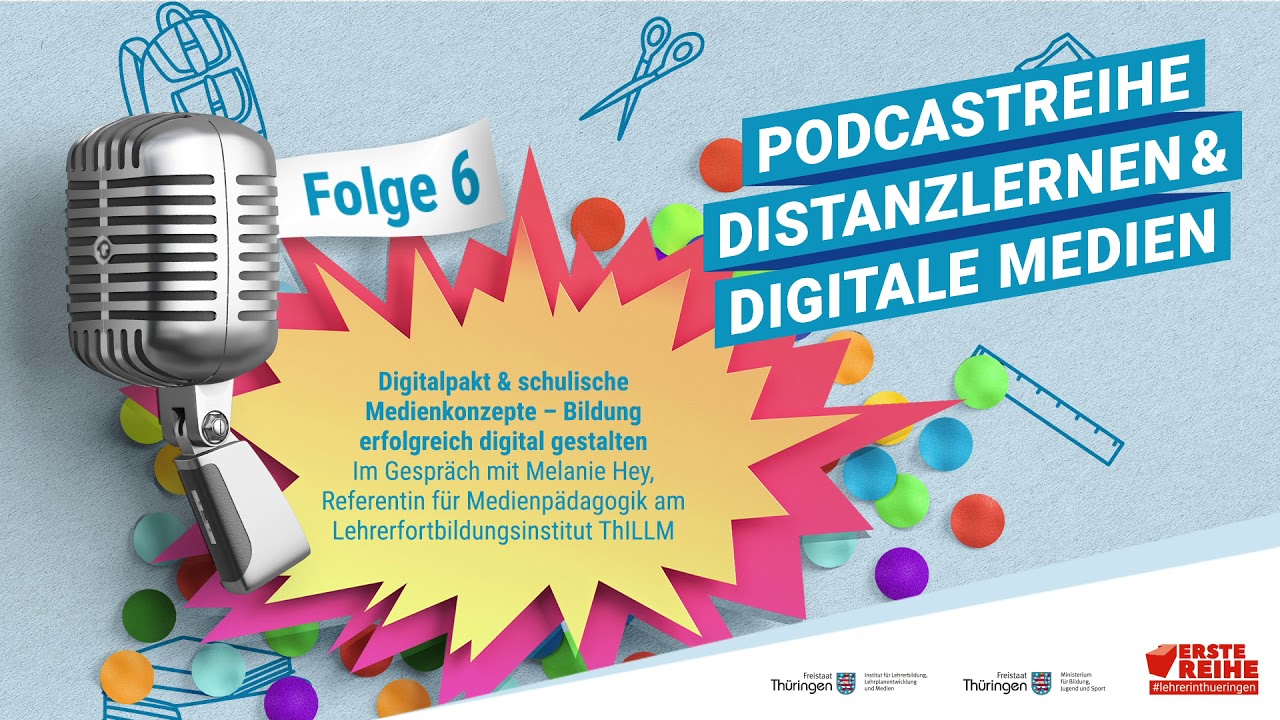 Folge 6: Digitalpakt & schulische Medienkonzepte &ndash; Bildung erfolgreich digital gestalten